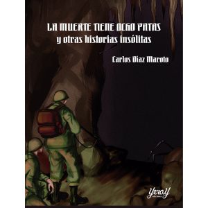 Portada del libro: La muerte tiene ocho patas y otras historias insólitas. Yeray ediciones