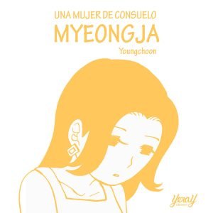 Una mujer de consuelo. Myeongja