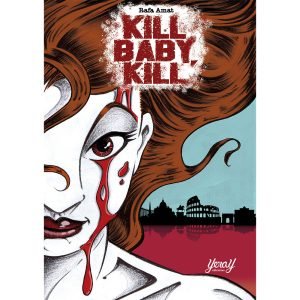 Kill baby kill
