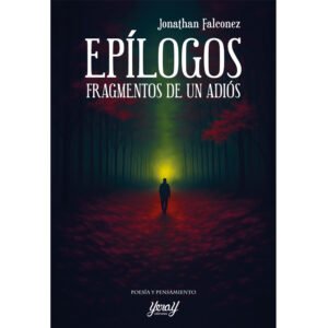 Epílogos. Fragmentos de un adiós